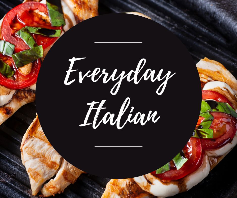 Thurs, July 3: Everyday Italian, 6pm-8:30pm