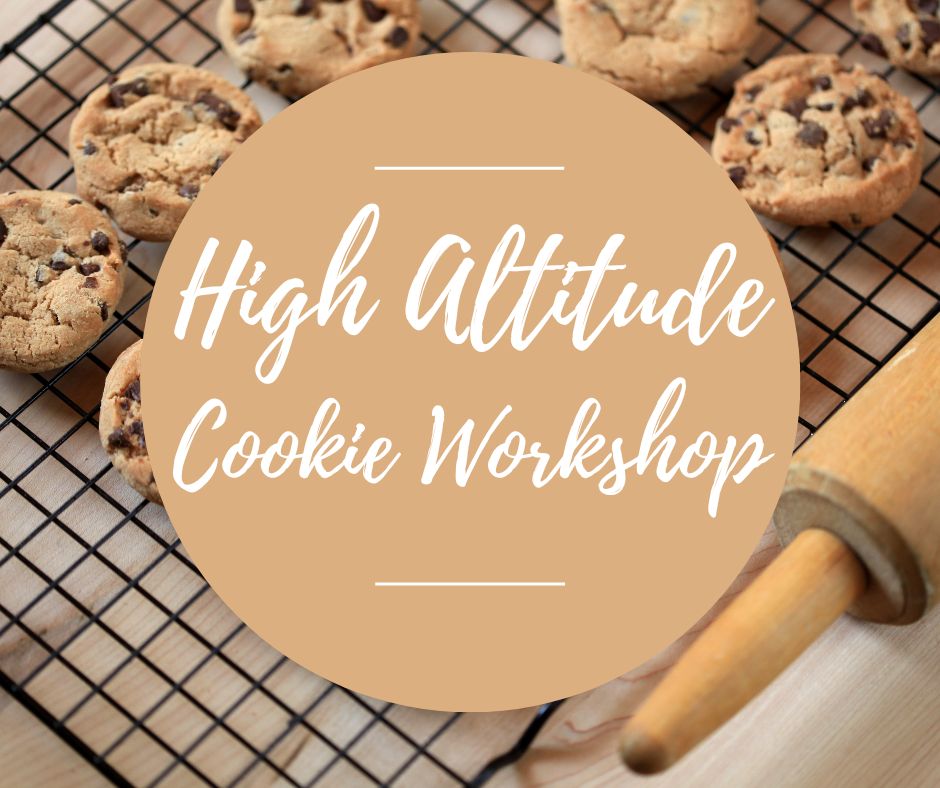 Weds, Oct 1: High Altitude Cookie Workshop, 6pm-8:30pm