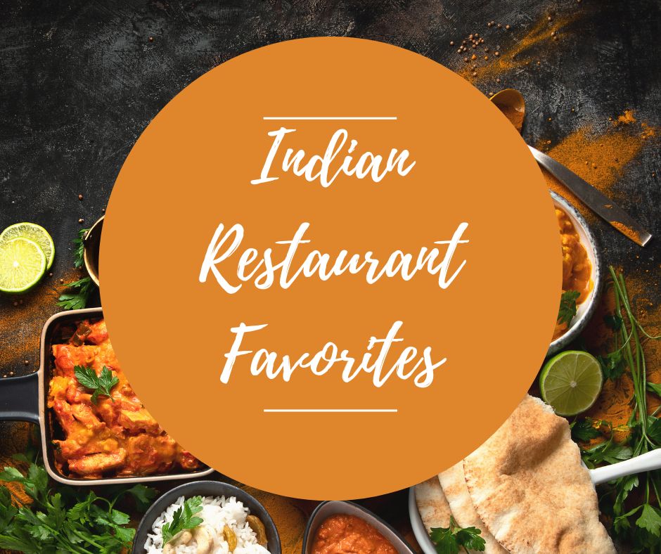Thurs, July 10: Indian Restaurant Favorites, 6pm-8:30pm
