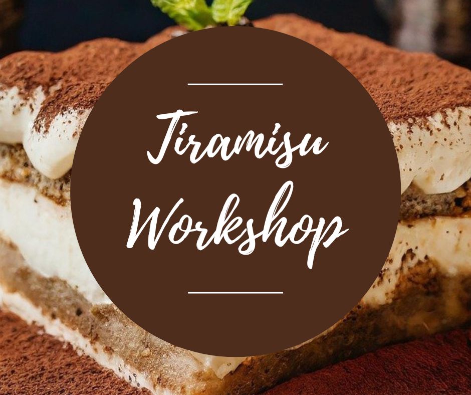 Sat, Feb 14: Tiramisu Workshop, 10am-12:30pm