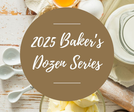 2025: Baker's Dozen Baking Series