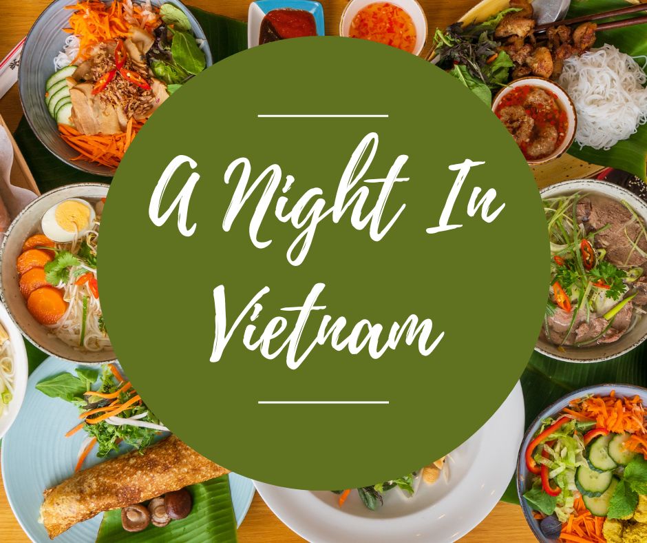 Sat, Feb 1: A Night In Vietnam