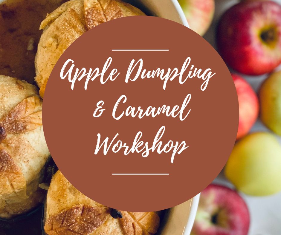 Tues, Oct 21: Apple Dumpling & Caramel Workshop, 5:30-8:30pm