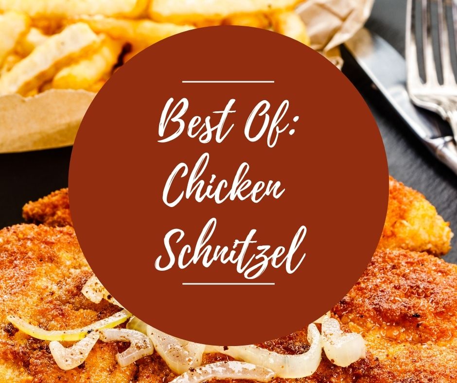 Weds, Dec 10: Best Of Chicken Schnitzel, 5:30pm-8:30pm