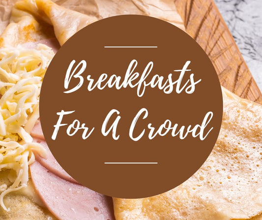 Thurs, Dec 11: Breakfasts For A Crowd, 6pm-8:30pm