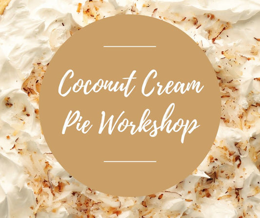 Sat, March 14: Coconut Cream Pie Workshop, 1-5pm