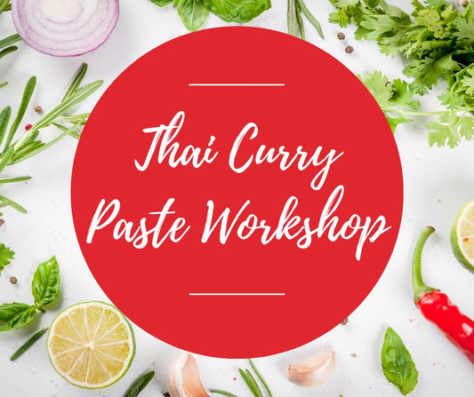 Fri, Aug 1: Thai Curry Paste Workshop, 5-8:30pm