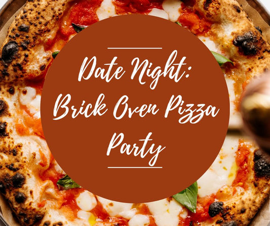 Friday, June 5: Date Night: Brick Oven Pizza Party, 5pm-8:30pm