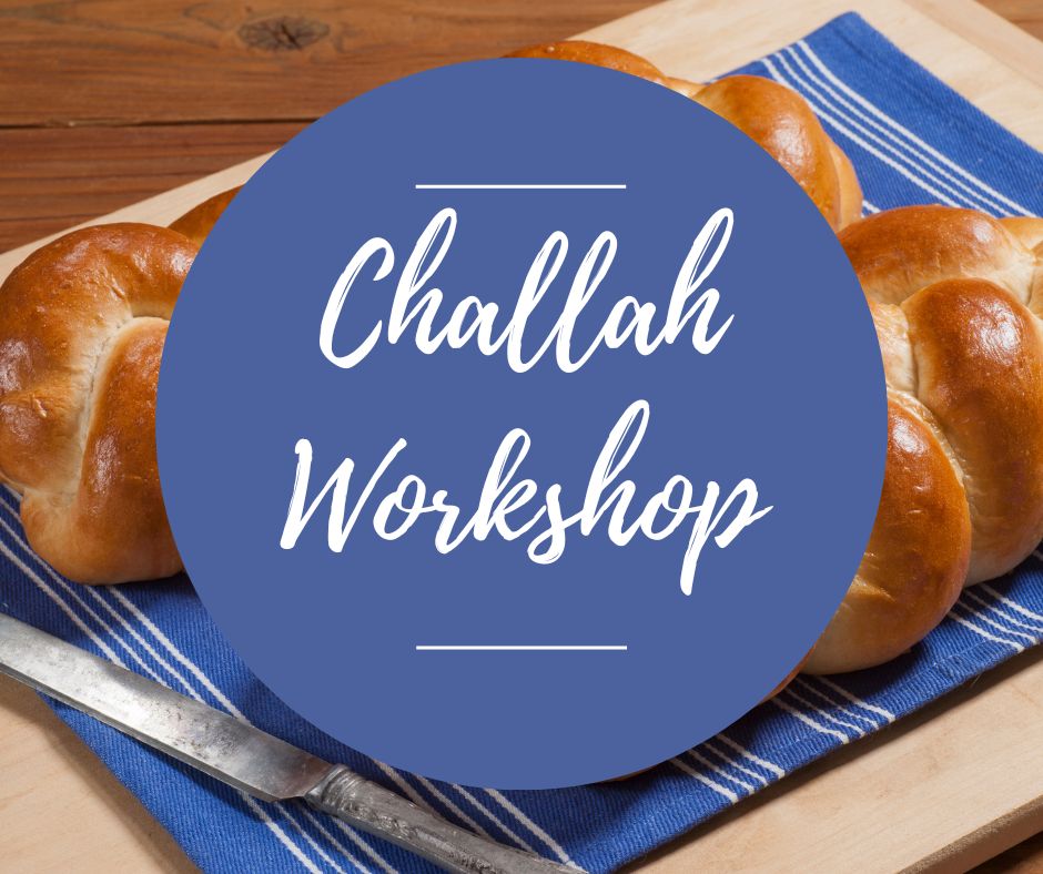 Sat, April 5: Challah Workshop