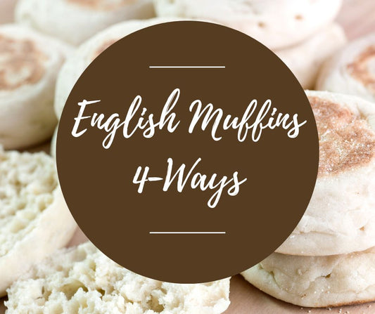 Tues, July 8: English Muffins, 4-Ways, 6pm-8:30pm