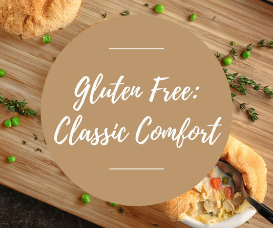 Weds, Nov 20: Gluten Free: Classic Comfort