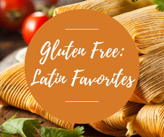 Thurs, Sept 25: Gluten Free: Latin Favorites, 11am-1:30pm