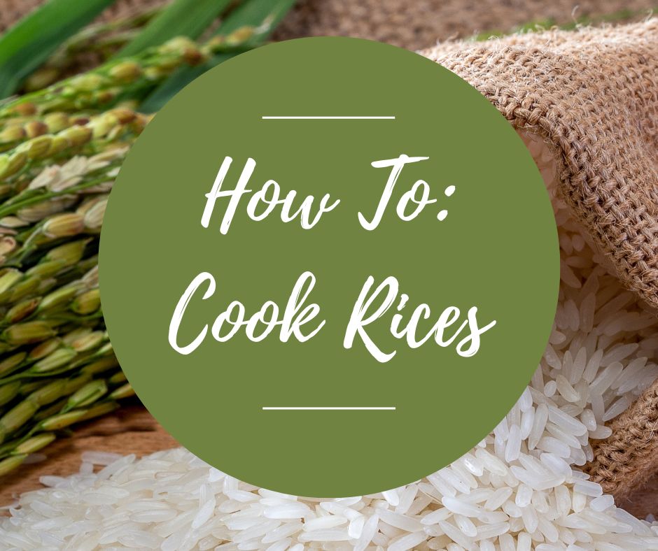 Weds, Jan 28: How To: Cook Rices, 6-8:30pm