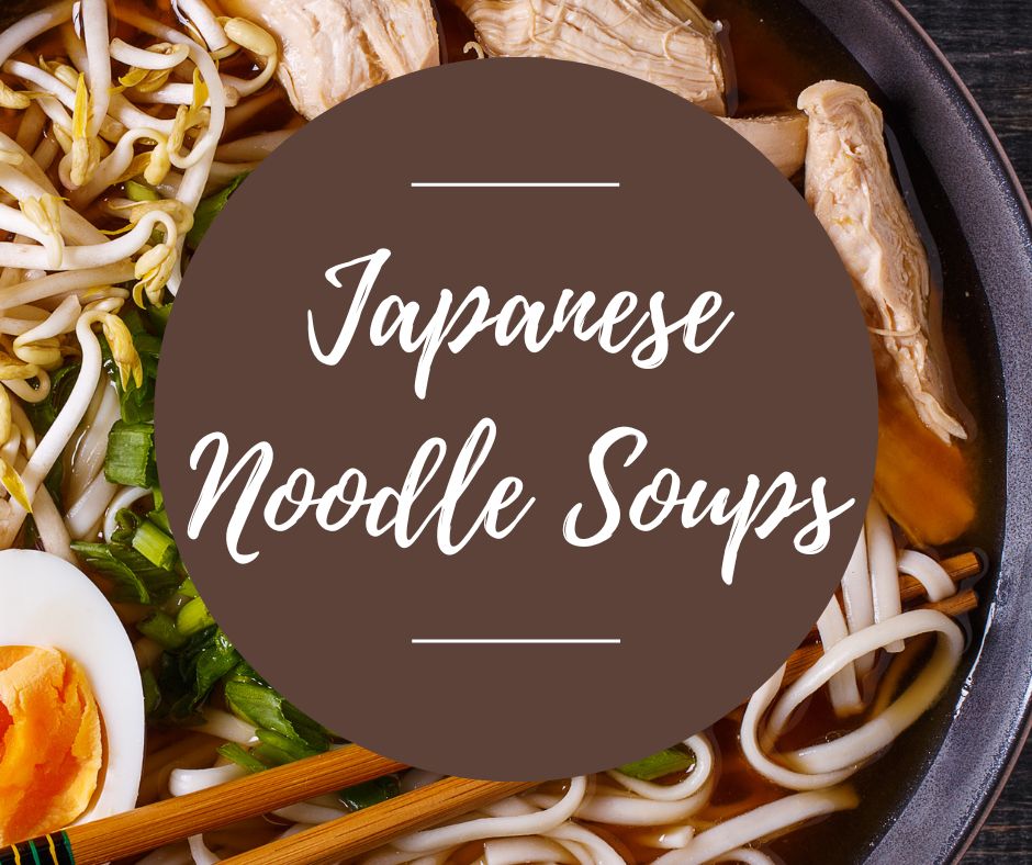 Weds, April 2: Japanese Noodle Soups, 6pm-8:30pm