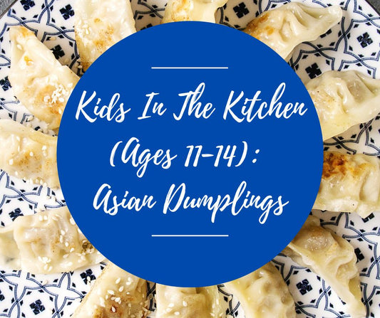 Sat, April 25: Kids In The Kitchen: Asian Dumplings, 10am-12pm