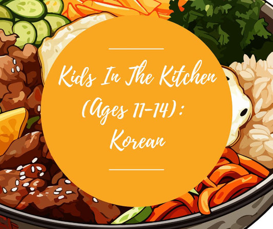 Sat, Oct 11: Kids In The Kitchen (11-14): Korean, 10am-12pm