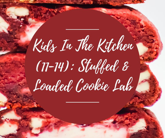Sat, May 16: Kids In The Kitchen (Ages 11-14): Stuffed & Loaded Cookie Lab, 10am-12:30pm