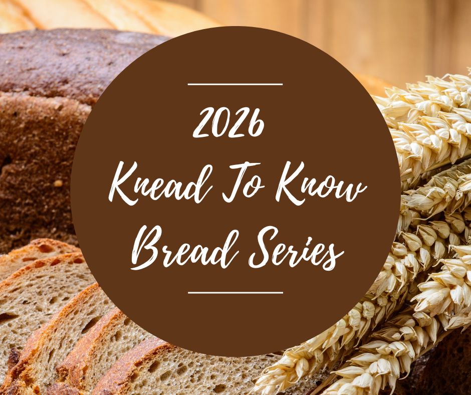2026 Knead To Know Bread Series, 1-5:30pm