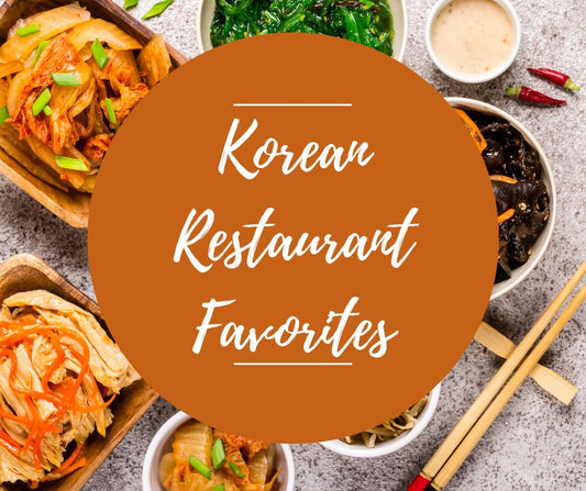 Thurs, Sept 25: Korean Restaurant Favorites, 6pm-8:30pm