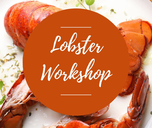 Fri, Feb 13: Lobster Workshop, 5pm-8:30pm