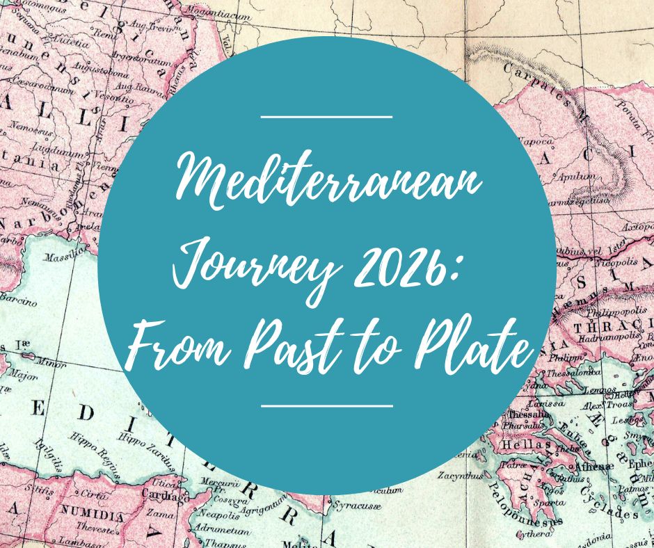 Mediterranean Journey Series 2026: From Past To Plate (10 classes)