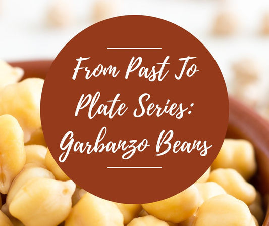 Sun, March 22: From Past To Plate: Garbanzo Beans, 12-4pm