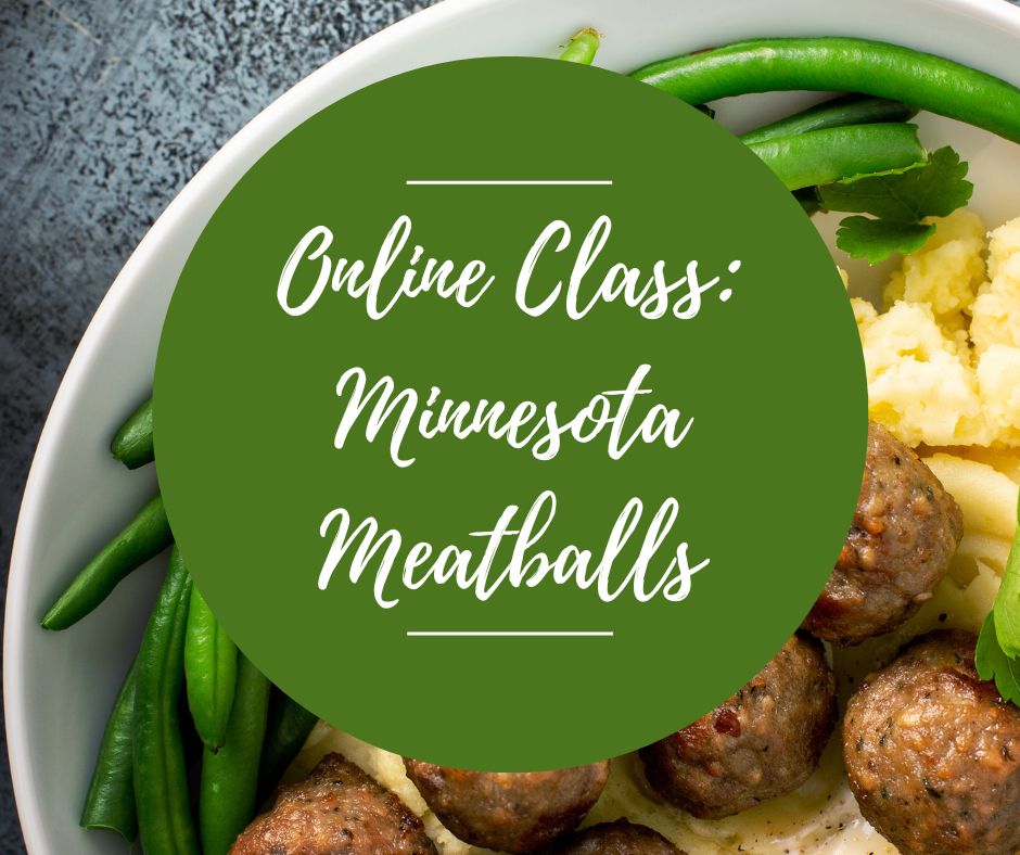 Mon, Oct 26: FREE Online Minnesota Meatballs, 6pm-7pm (MDT)