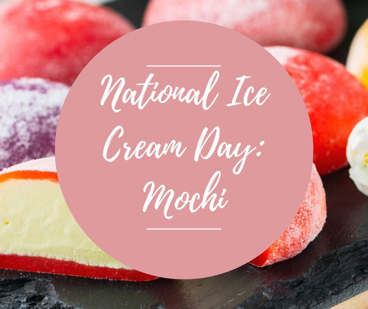 Sat, July 5: National Ice Cream Day: Mochi, 1pm-5pm