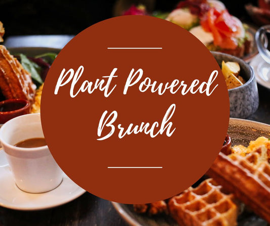 Sat, April 19: Plant Powered Brunch, 10am-1:30pm