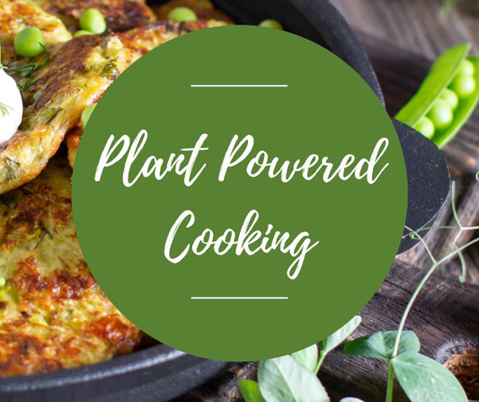Fri, July 31: Plant Powered Cooking, 5pm-8:30pm