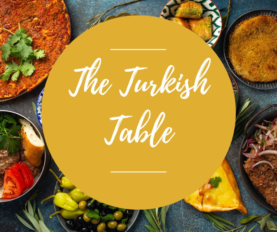 Sat, Jan 25: The Turkish Table