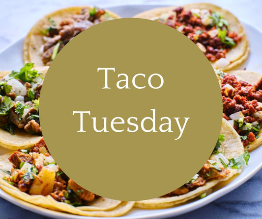 Tues, Sept 10: Taco Tuesday