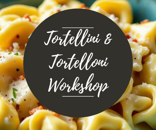 Fri, April 24: Tortellini & Tortelloni Workshop, 5pm-8:30pm